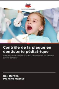 Produktbild: Contr&ocirc;le de la plaque en dentisterie p&eacute;diatrique
