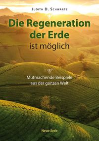 Produktbild: Die Regeneration der Erde ist m&ouml;glich