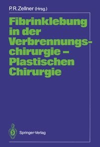 Produktbild: Fibrinklebung in der Verbrennungschirurgie &mdash; Plastischen Chirurgie
