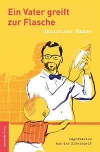 Produktbild: Ein Vater greift zur Flasche