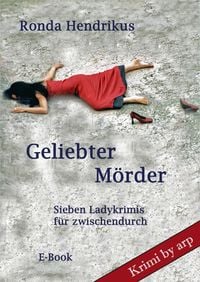 Bild vom Artikel Geliebter Mörder vom Autor Ronda Hendrikus