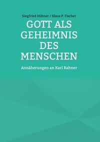 Produktbild: Gott als Geheimnis des Menschen