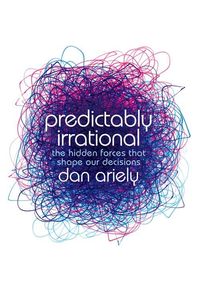 Bild vom Artikel Predictably Irrational: The Hidden Forces that Shape Our Decisions vom Autor Dan Ariely