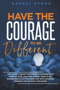 Produktbild: Have The Courage To Be Different
