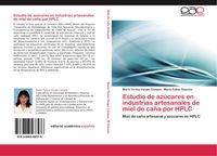 Produktbild: Estudio de az&uacute;cares en industrias artesanales de miel de ca&ntilde;a por HPLC