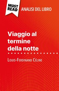 Produktbild: Viaggio al termine della notte di Louis-Ferdinand C&eacute;line (Analisi del libro)