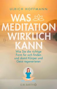 Produktbild: Was Meditation wirklich kann