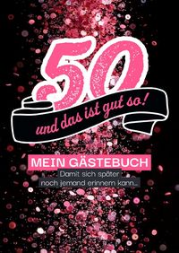 Produktbild: G&auml;steb&uuml;cher f&uuml;r Geburtstage / 50 &ndash; und das ist gut so!