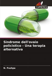 Produktbild: Sindrome dell'ovaio policistico - Una terapia alternativa