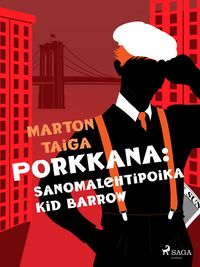 Produktbild: Porkkana: Sanomalehtipoika Kid Barrow