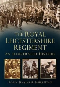 Produktbild: The Royal Leicestershire Regiment