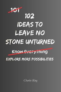 Produktbild: 102 Ideas To Leave No Stone Unturned