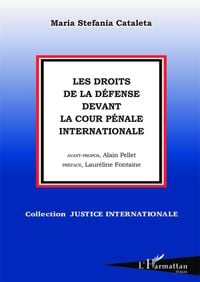Produktbild: Les droits de la d&eacute;fense devant la Cour P&eacute;nale Internationale