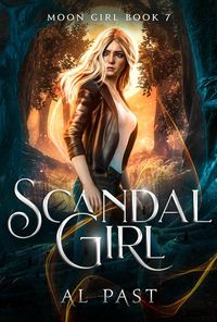 Produktbild: Scandal Girl (Moon Girl, #7)