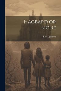 Produktbild: Hagbard or Signe