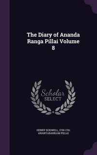 Produktbild: The Diary of Ananda Ranga Pillai Volume 8