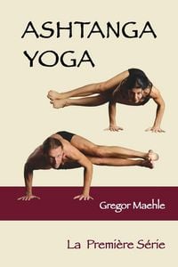 Produktbild: ASHTANGA YOGA La Premi&egrave;re S&eacute;rie