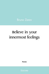 Produktbild: Believe in your innermost feelings