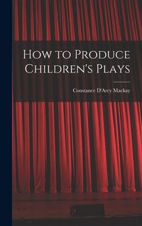 Produktbild: How to Produce Children's Plays