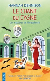 Produktbild: Le chant du cygne. Les myst&egrave;res de Honeychurch