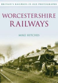 Produktbild: Worcestershire Railways