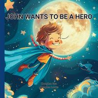 Produktbild: John Wants To Be a Hero