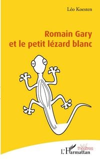 Produktbild: Romain Gary et le petit l&eacute;zard blanc