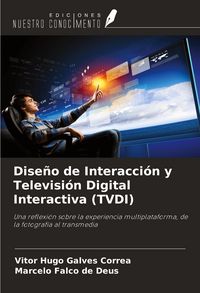 Produktbild: Dise&ntilde;o de Interacci&oacute;n y Televisi&oacute;n Digital Interactiva (TVDI)