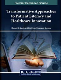 Produktbild: Transformative Approaches to Patient Literacy and Healthcare Innovation