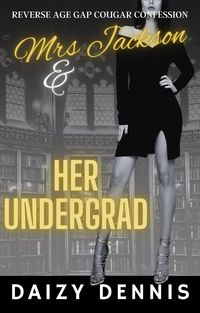 Produktbild: Mrs Jackson and Her Undergrad (Mrs Jackson and Her Hot Studs, #21)