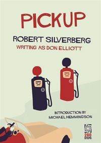 Bild vom Artikel Pickup vom Autor Robert Silverberg