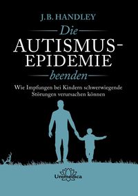 Produktbild: Die Autismus-Epidemie Beenden