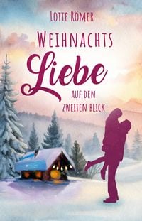 Cover: Weihnachtsliebe auf den zweiten Blick