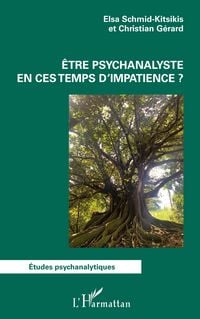 Produktbild: &Ecirc;tre psychanalyste en ces temps d'impatience ?