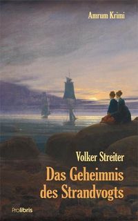 Bild vom Artikel Das Geheimnis des Strandvogts vom Autor Volker Streiter