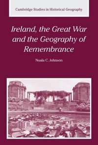 Produktbild: Ireland, the Great War and the Geography of Remembrance