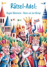 Produktbild: Royale R&auml;tselreise &ndash; Raten wie bei K&ouml;nigs