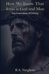 Produktbild: How We Know That Jesus is God and Man