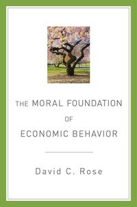 Produktbild: The Moral Foundation of Economic Behavior