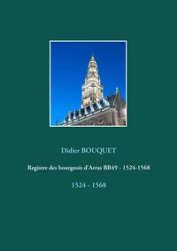 Produktbild: Registre des bourgeois d'Arras BB49 - 1524-1568