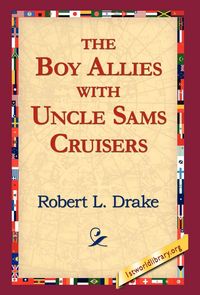 Produktbild: The Boy Allies with Uncle Sams Cruisers