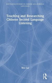 Produktbild: Teaching and Researching Chinese Second Language Listening