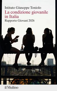 Produktbild: La condizione giovanile in Italia. Rapporto giovani 2026
