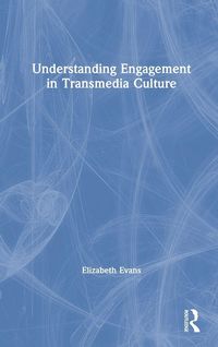 Produktbild: Understanding Engagement in Transmedia Culture