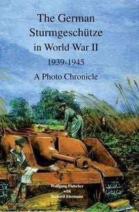 Produktbild: The German Sturmgesch&uuml;tze in World War II