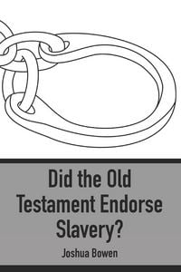 Produktbild: Did the Old Testament Endorse Slavery?