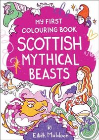 Produktbild: My First Colouring Book: Scottish Mythical Beasts
