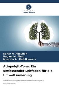 Produktbild: Attapulgit-Tone: Ein umfassender Leitfaden f&uuml;r die Umweltsanierung