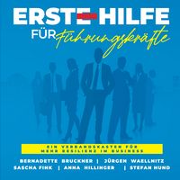 Produktbild: Erste Hilfe f&uuml;r F&uuml;hrungskr&auml;fte