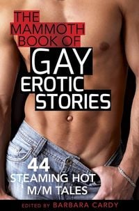 Produktbild: The Mammoth Book of Gay Erotic Stories